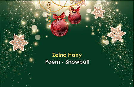 Zeina Poem – Snowball